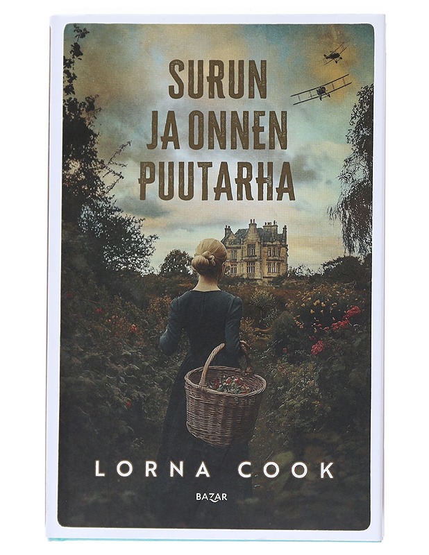 Surun ja onnen puutarha - Cook, Lorna - Kaunokirjallisuus - 10105552878 - 0