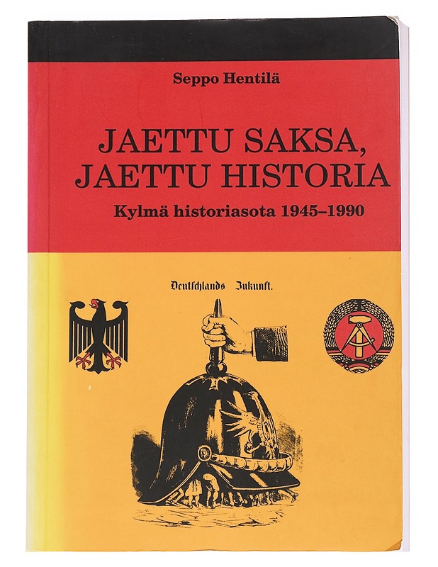 Jaettu Saksa, jaettu historia - Seppo Hentilä - Tietokirjat ja oppaat - 10105552909 - 0