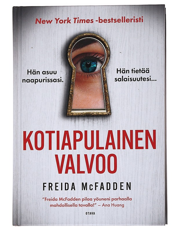 Kotiapulainen valvoo - McFadden, Freida - Jännitys ja dekkarit - 10105552924 - 0