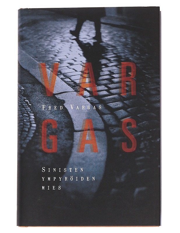 Sinisten ympyröiden mies - Vargas, Fred - Jännitys ja dekkarit - 10105552927 - 0
