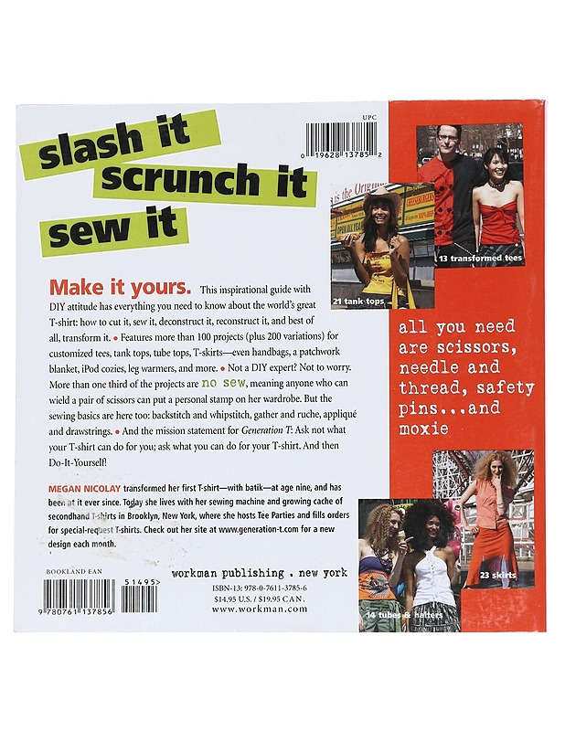 Generation T : 108 ways to transform a T-shirt - Megan Nicalay - Harrastekirjat - 10105552949 - 1