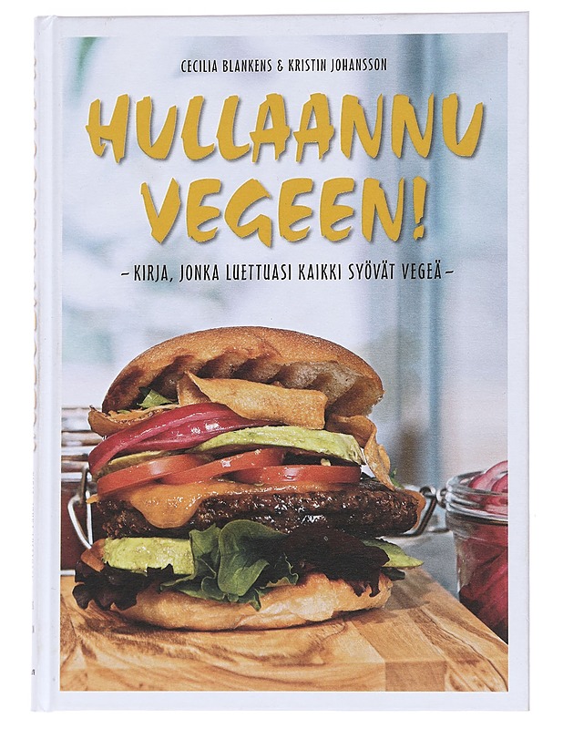 Hullaannu vegeen! - Cecilia Blankens & Kristin Johansson - Tietokirjat ja oppaat - 10105553033 - 0