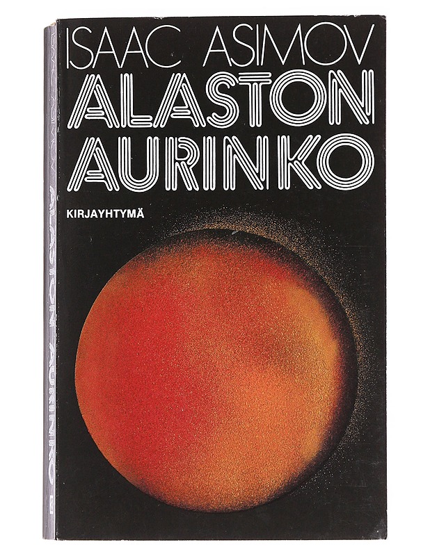 Alaston aurinko - Isaac Asimov - Fantasia- ja scifi - 10105553086 - 0