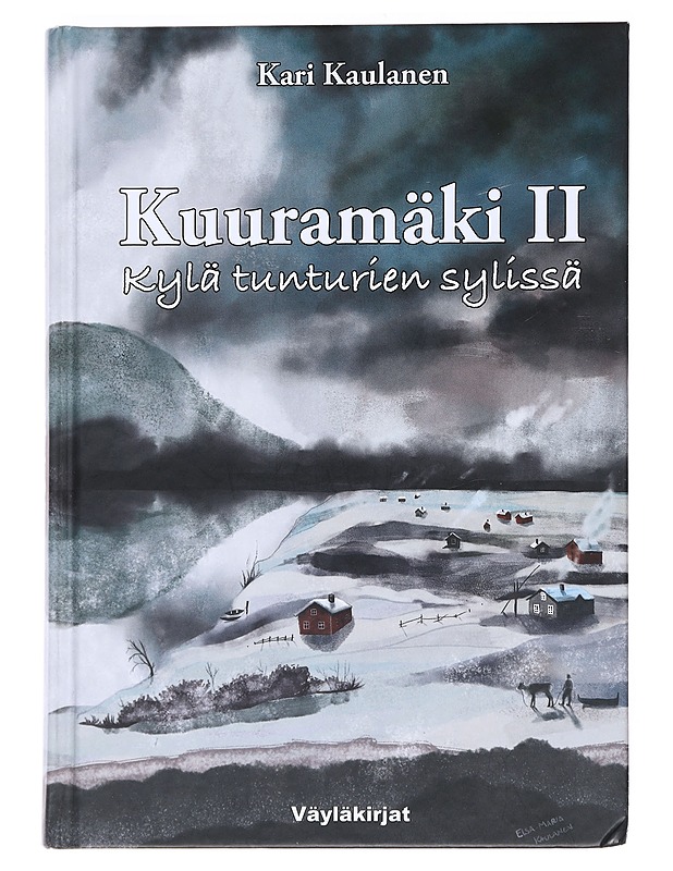 Kuuramäki / II Kylä tunturin sylissä - Romaanit ja novellit - 10105553161 - 0