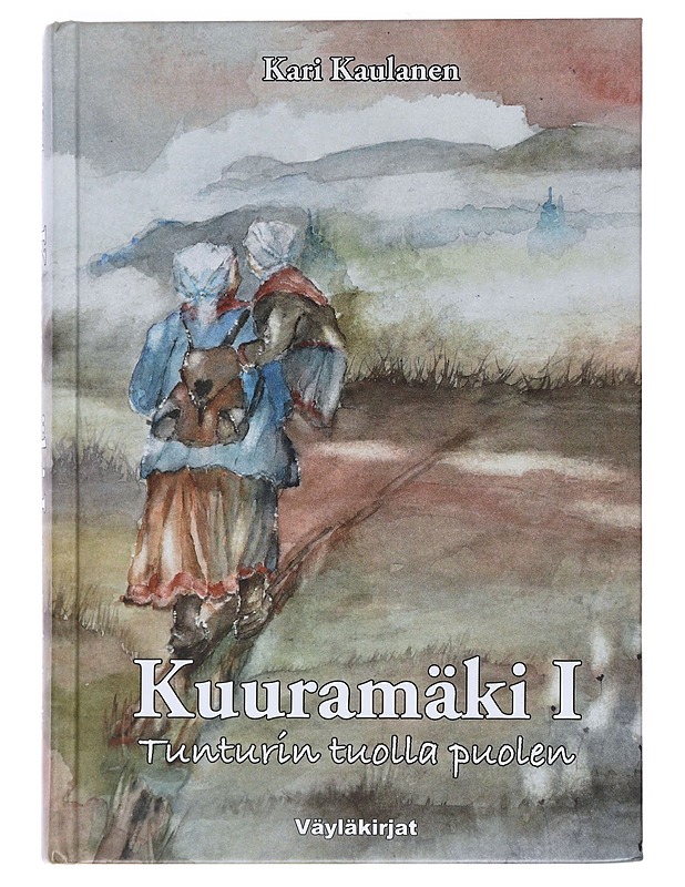 Kuuramäki / I Tunturin tuolla puolen - Kari Kaulanen - Romaanit ja novellit - 10105553167 - 0