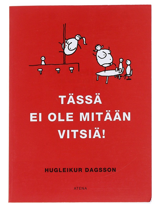 Tässä ei ole mitään vitsiä - Hugleikur Dagsson - Sarjakuvat - 10105553173 - 0