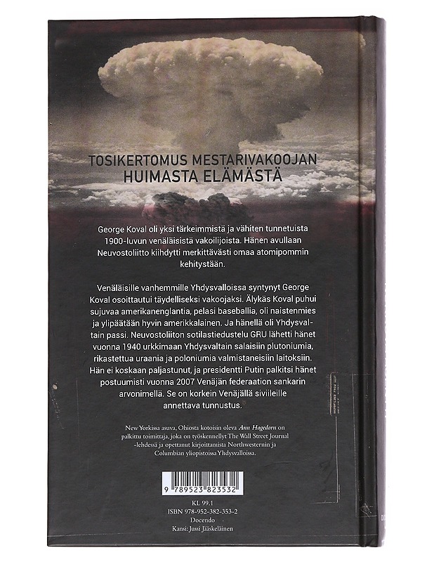 Nukkuva agentti / atomivakooja, jota ei koskaan saatu kiinni - Ann Hagedorn - Elämäkerrat ja muistelmat - 10105553176 - 1