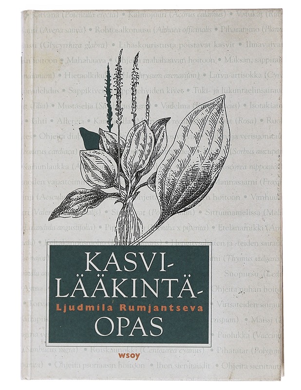 Kasvilääkintäopas - Ljudmila Rumjantseva - Tietokirjat ja oppaat - 10105553181 - 0