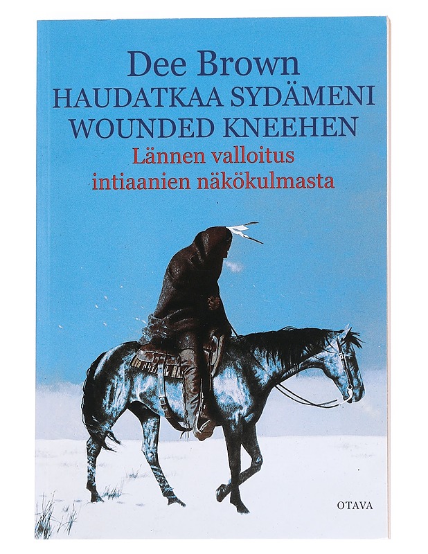 Haudatkaa sydämeni Wounded Kneehen - Dee Brown - Historiakirjat - 10105553200 - 0
