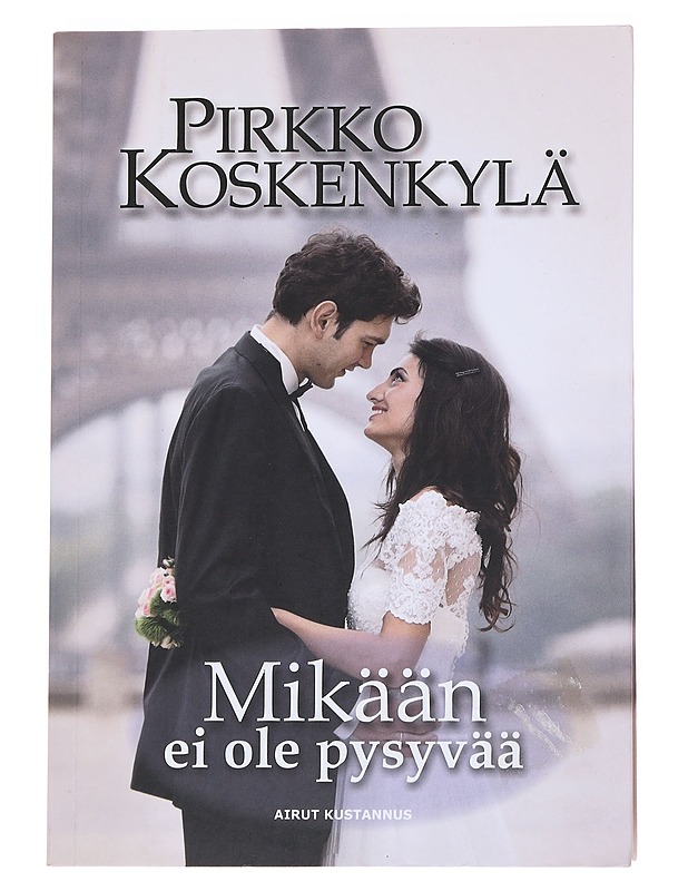 Mikään ei ole pysyvää - Pirkko Koskenkylä - Romaanit ja novellit - 10105553208 - 0