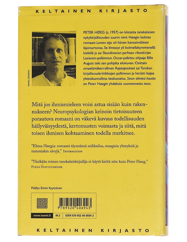 Sinun silmiesi kautta - Høeg , Peter - Romaanit ja novellit - 10105553214 - 1