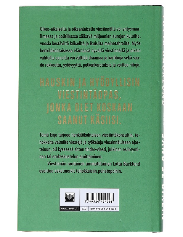 Sano se oikein : kuinka kirjoittaa maailman paras eroviesti ja muita viestintäkikkoja elämäsi helpottamiseksi - Lotta Backlund - Tietokirjat ja oppaat - 10105553229 - 1