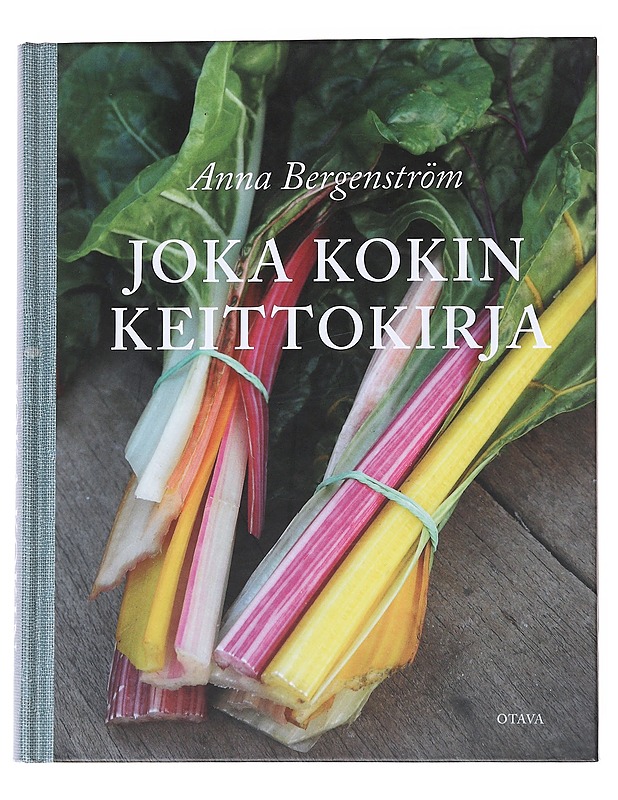 Joka kokin keittokirja - Bergenström, Anna - Ruokakirjat - 10105553246 - 0