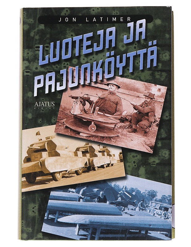 Luoteja ja pajunköyttä - Jon Latimer - Historiakirjat - 10105553284 - 0