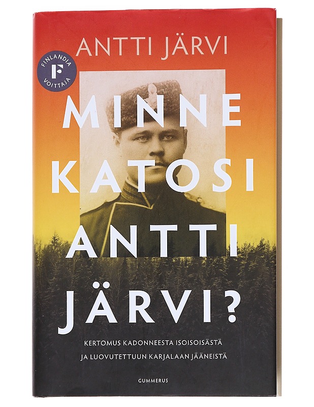Minne katosi Antti Järvi? - Antti Järvi - Elämäkerrat ja muistelmat - 10105553282 - 0