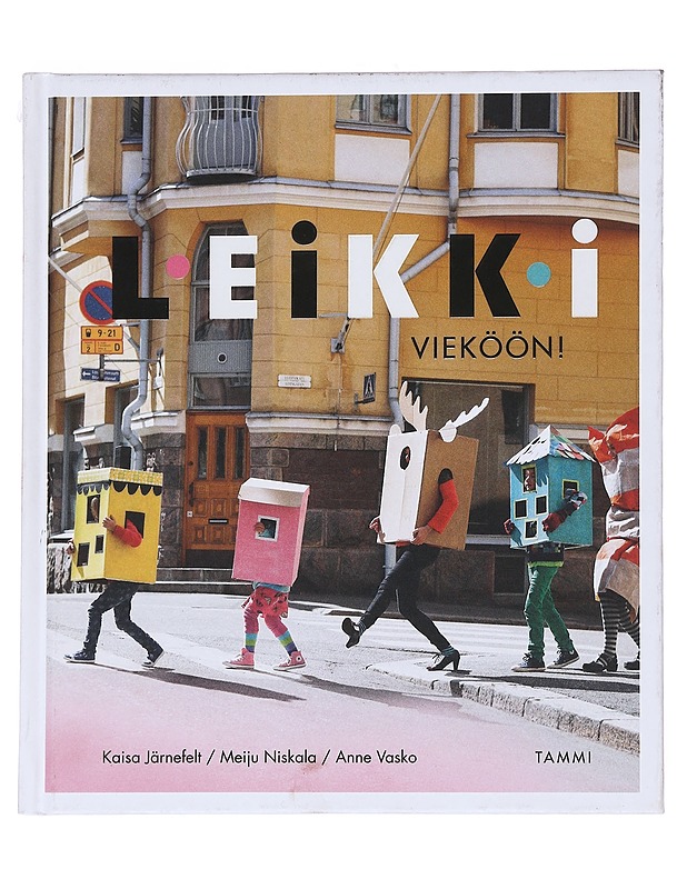 Leikki vieköön - Happonen, Kaisa - Tietokirjat ja oppaat - 10105553285 - 0