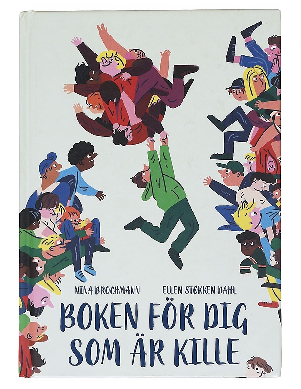 Boken för dig som är kille / din guide till puberteten - Brochmann, Nina - Nuorten kirjat - 10105553307 - 0