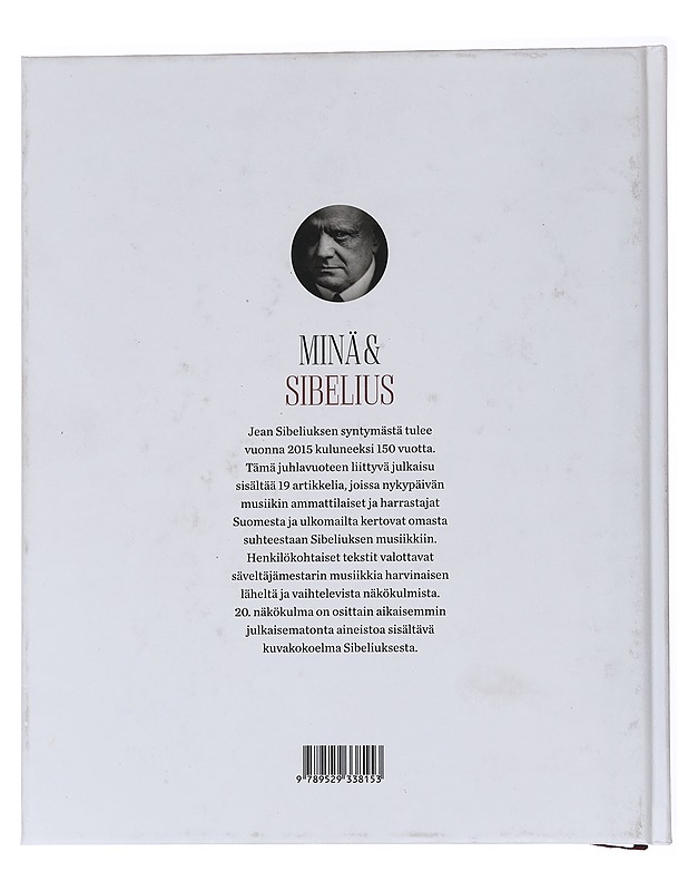 Minä & Sibelius : 20 näkökulmaa säveltäjämestariin - Krohn, Anna - Elämäkerrat ja muistelmat - 10105553336 - 1