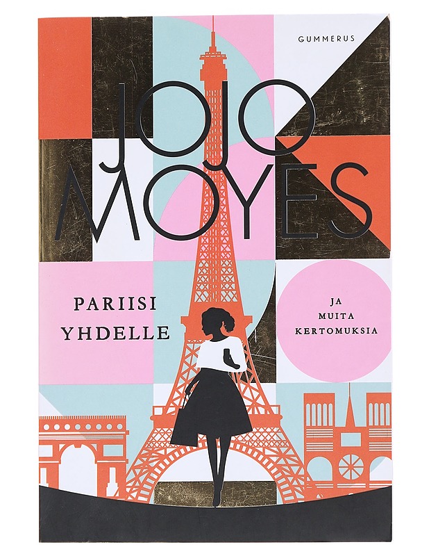 Pariisi yhdelle ja muita kertomuksia - Moyes, Jojo - Romaanit ja novellit - 10105553352 - 0