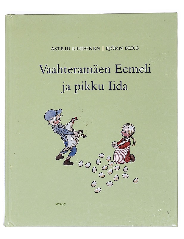 Vaahteramäen Eemeli ja pikku Iida - Astrid Lindgren - Lastenkirjat - 10105553372 - 0