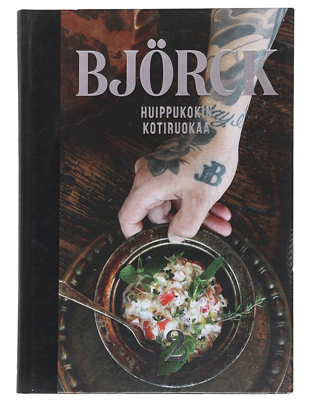 Huippukokin kotiruokaa. 2 - Björck, Tomi - Ruokakirjat - 10105553379 - 0