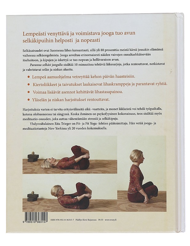 Paranna selkäsi joogalla : 10 minuutin pituisia harjoituksia selkä- ja niskakipujen hoitoon - Trieger, Rita - Tietokirjat ja oppaat - 10105553380 - 1