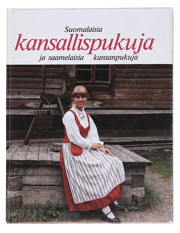 Suomalaisia kansallispukuja ja saamelaisia kansanpukuja kuvina - Pietilä, Urho A. - Tietokirjat ja oppaat - 10105553423 - 0