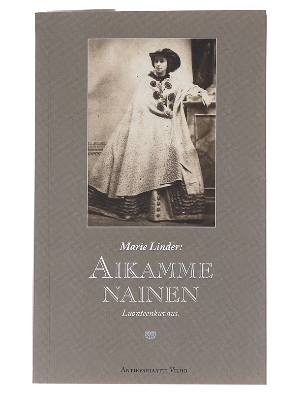 Aikamme nainen : luonteenkuvaus - Linder, Marie - Romaanit ja novellit - 10105553430 - 0
