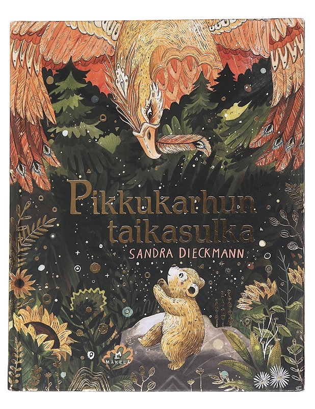 Pikkukarhun taikasulka - Dieckmann, Sandra - Lastenkirjat - 10105553463 - 0