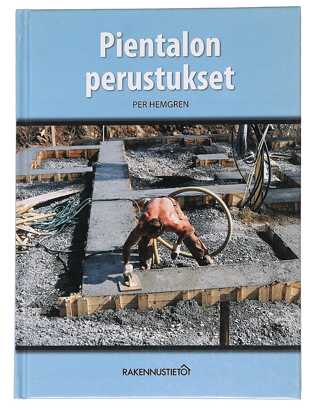 Pientalon perustukset - Hemgren, Per - Tietokirjat ja oppaat - 10105553467 - 0