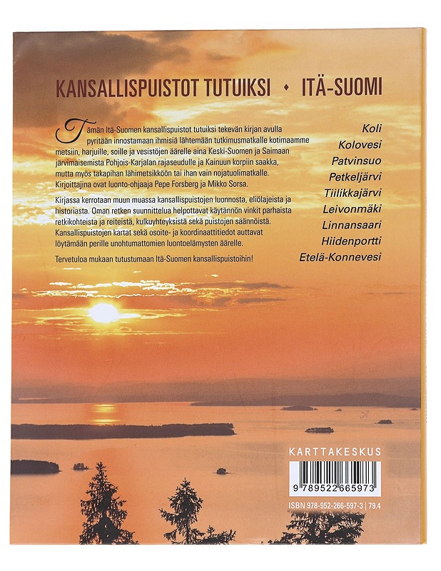 Itä-Suomi / retkeilijän opas - Pepe Forsberg, Mikko Sorsa - Tietokirjat ja oppaat - 10105553469 - 1
