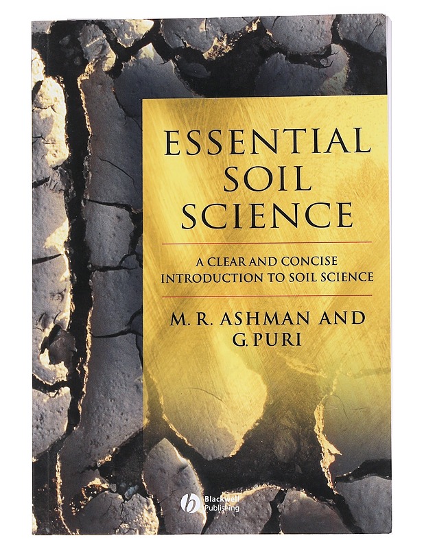 Essential soil science : a clear and concise introduction to soil science - Ashman, M. R. - Tietokirjat ja oppaat - 10105553503 - 0