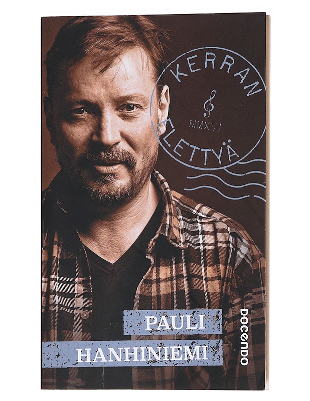 Kerran elettyä - Hanhiniemi, Pauli - Historiakirjat - 10105553504 - 0