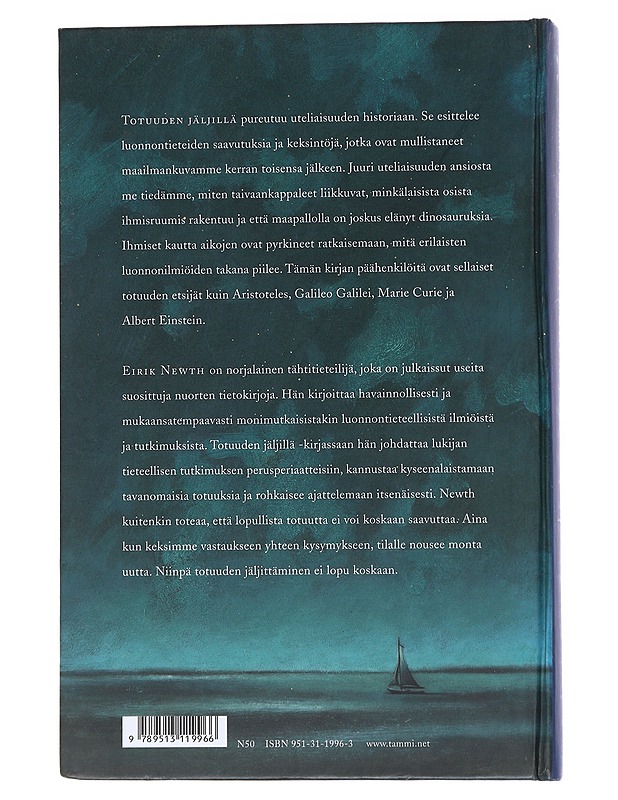 Totuuden jäljillä / luonnontieteiden historia - Newth, Eirik - Kaunokirjallisuus - 10105553533 - 1