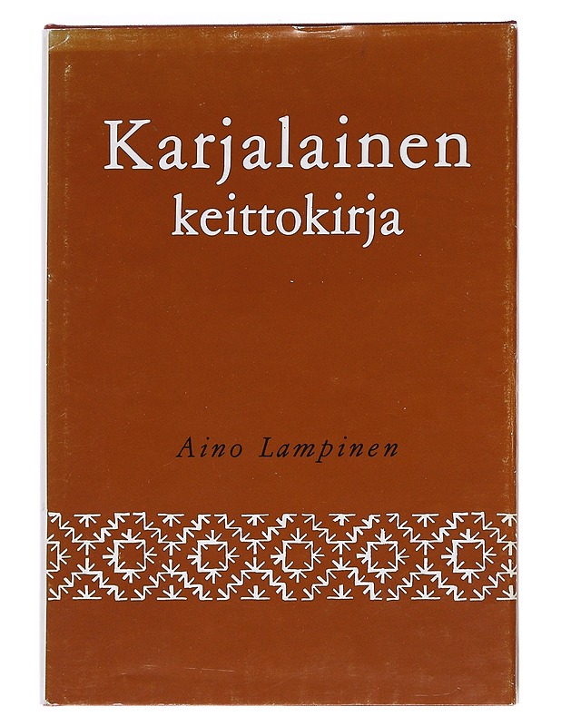 Karjalainen keittokirja : maakunnallisia ruokia ja niiden valmistustapoja - Aino Lampinen - Ruokakirjat - 10105553566 - 0