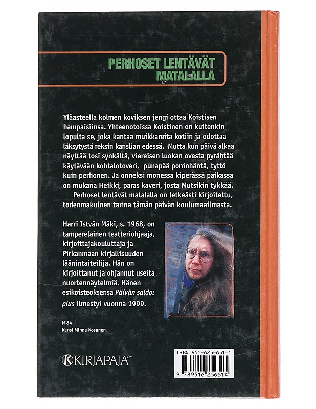 Perhoset lentävät matalalla - Harri István Mäki - Nuorten kirjat - 10105553558 - 1