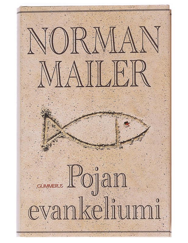 Pojan evankeliumi - Mailer, Norman - Elämäkerrat ja muistelmat - 10105553569 - 0