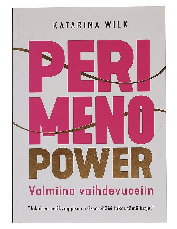 Perimenopower / valmiina vaihdevuosiin - Wilk, Katarina - Tietokirjat ja oppaat - 10105553581 - 0