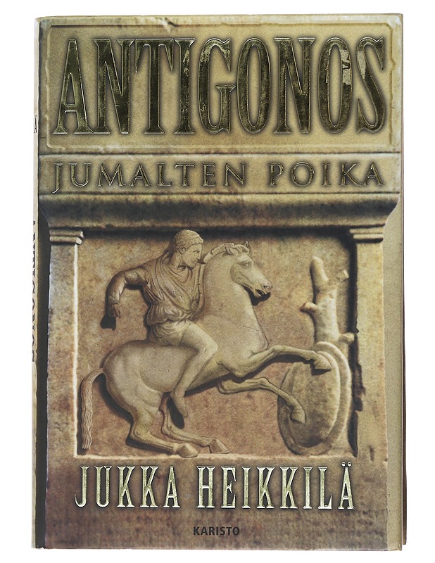 Antigonos, jumalten poika - Jukka Heikkilä - Historiakirjat - 10105553582 - 0