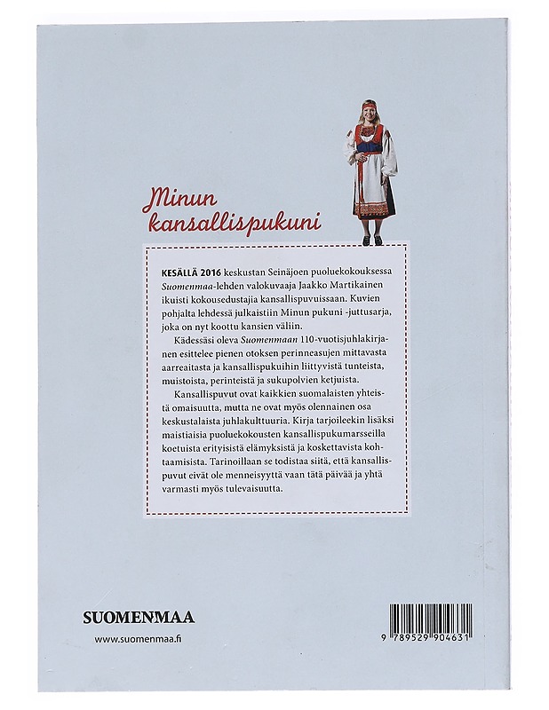 Minun kansallispukuni : Suomenmaa 110 vuotta -juhlajulkaisu - Alaranta-Saukko, Meri - Tietokirjat ja oppaat - 10105553595 - 1