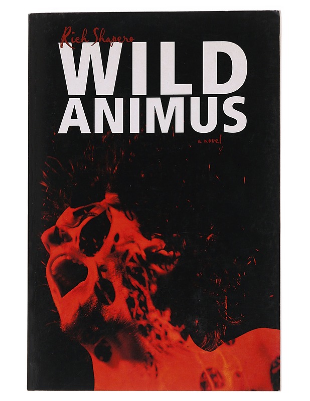 Wild animus : [a novel] - Rich Shapero - Romaanit ja novellit - 10105553596 - 0