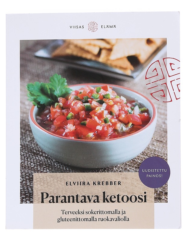 Parantava ketoosi : terveeksi sokerittomalla ja gluteenittomalla ruokavaliolla - Elviira Krebber - Ruokakirjat - 10105553629 - 0