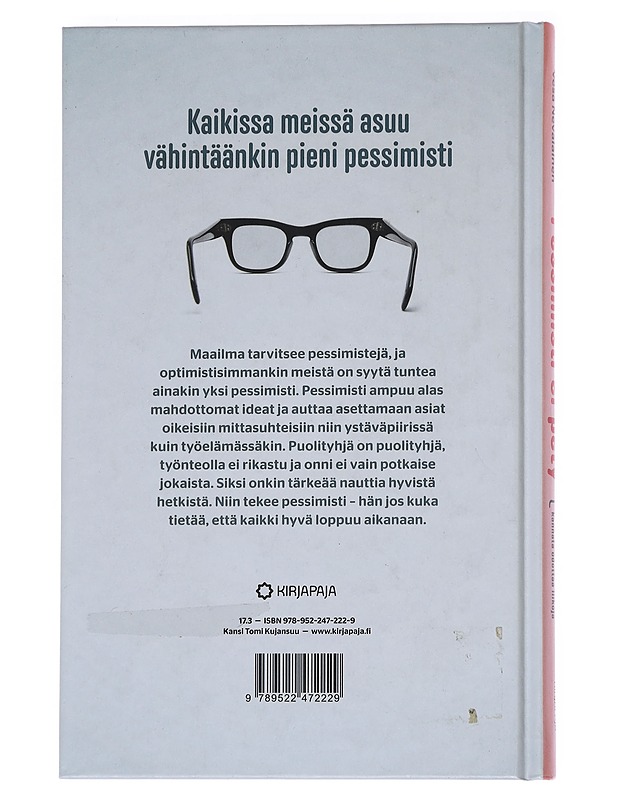 Pessimisti ei pety, eli, Miksi elämässä ei aina kannata odottaa liikoja - Kaski, Satu - Tietokirjat ja oppaat - 10105553637 - 1