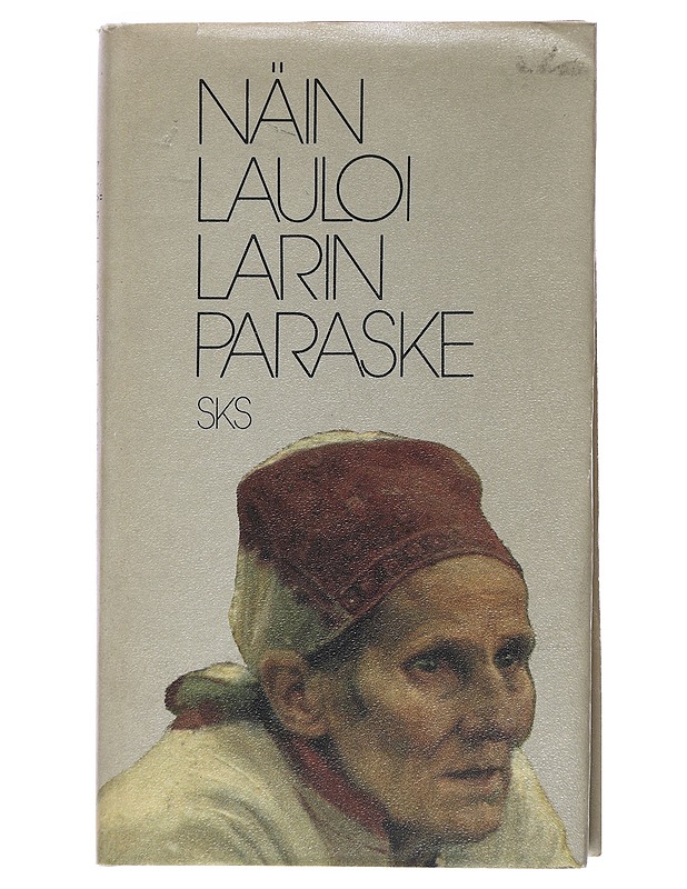 Näin lauloi Larin Paraske - Timonen, Senni - Musiikki- ja elokuvakirjat - 10105553675 - 0