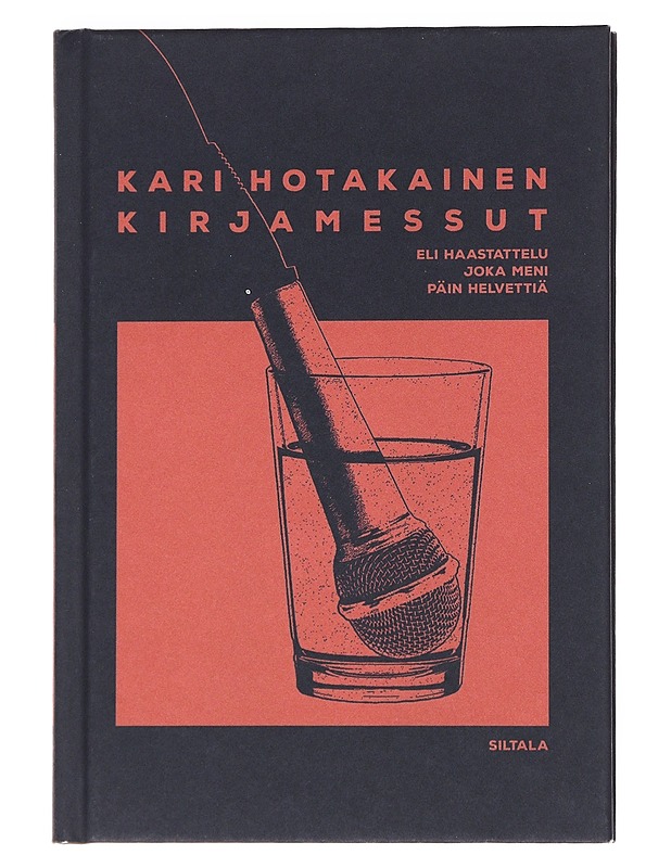 Kirjamessut eli haastattelu joka meni päin helvettiä - Kari Hotakainen - Romaanit ja novellit - 10105553719 - 0
