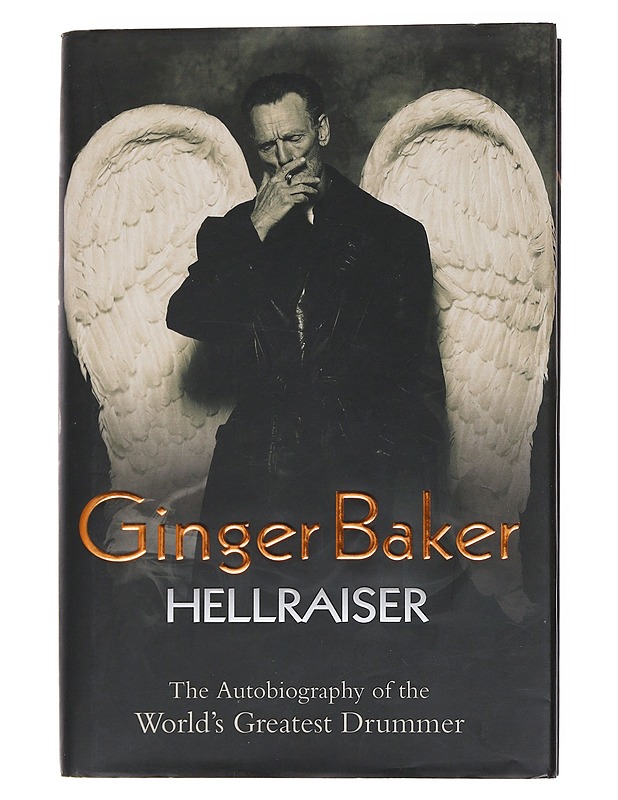 Hellraiser: The autobiography of the world's greatest drummer - Baker, Ginger - Elämäkerrat ja muistelmat - 10105553720 - 0
