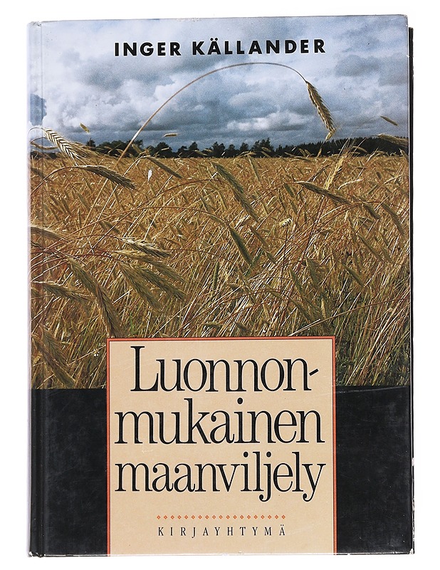 Luonnonmukainen maanviljely - Källander, Inger - Tietokirjat ja oppaat - 10105553743 - 0