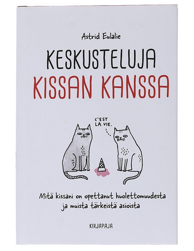 Keskusteluja kissan kanssa - Eulalie, Astrid - Tietokirjat ja oppaat - 10105553748 - 0
