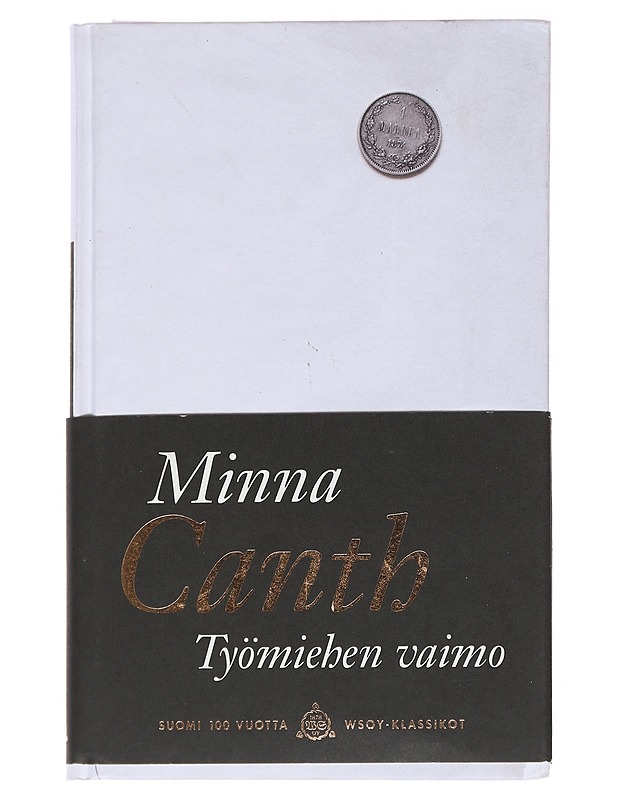 Työmiehen vaimo / näytelmä viidessä näytöksessä - Minna Canth - Romaanit ja novellit - 10105553771 - 0