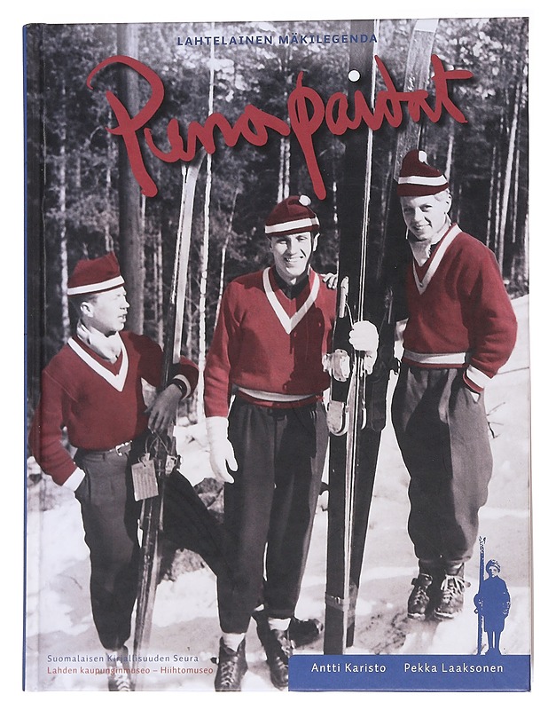 Punapaidat : lahtelainen mäkilegenda - Karisto, Antti - Elämäkerrat ja muistelmat - 10105553783 - 1